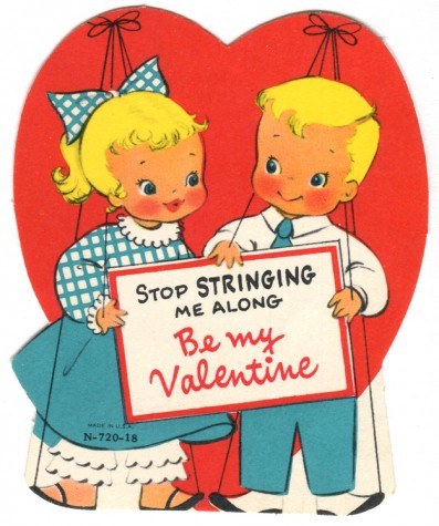 A very old Valentines day card with a cheesy dialog. However, this one probably wont make your eyes roll.