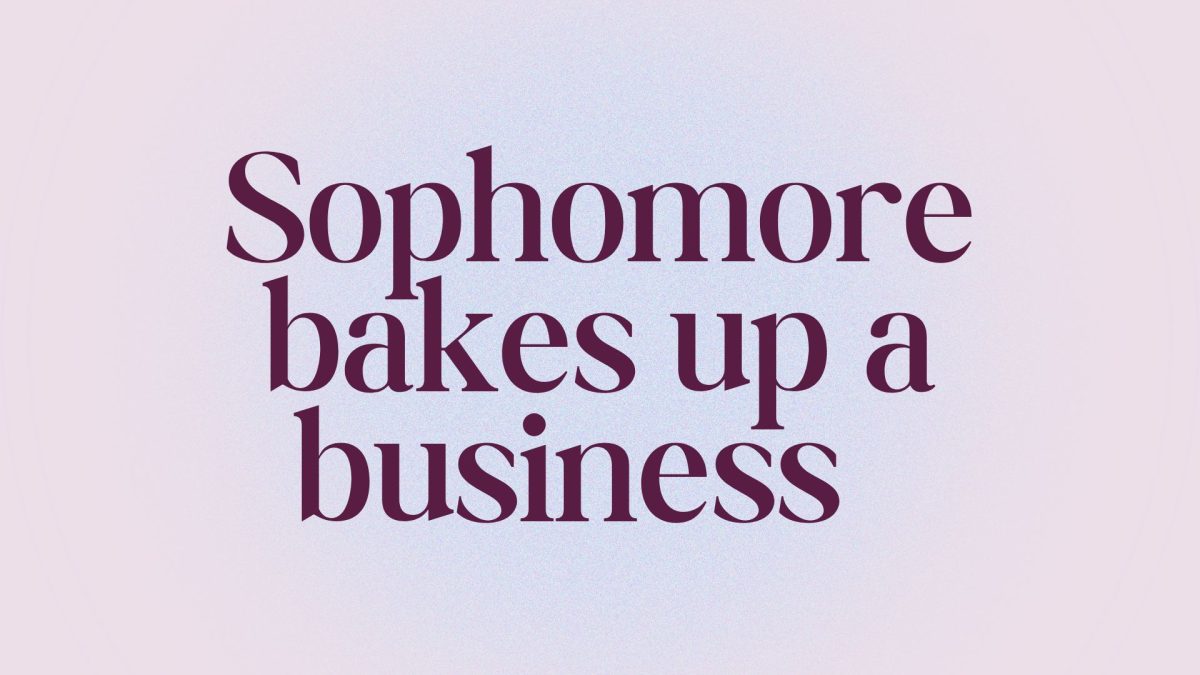 Sophomore bakes up a business